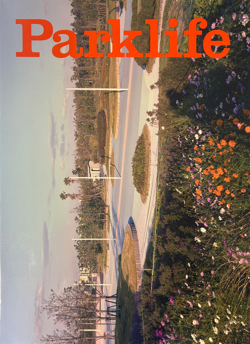 Parklife Issue 1 - A refuge from the urban sprawl