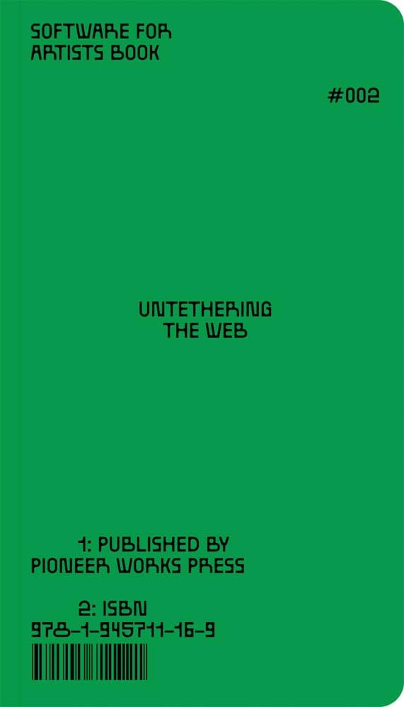 Software For Artists #2: Untethering The Web