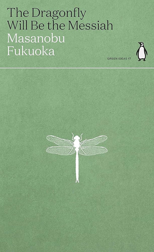 Book cover of 'The Dragonfly Will Be the Messiah' featuring a white dragonfly on a green background.